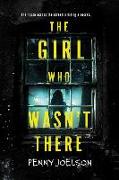 The Girl Who Wasn't There