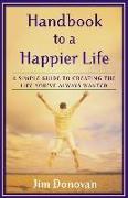 Handbook to a Happier Life