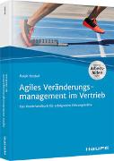 Agiles Veränderungsmanagement im Vertrieb