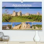 Aigues-Mortes - Festungsstadt in der Camargue (Premium, hochwertiger DIN A2 Wandkalender 2021, Kunstdruck in Hochglanz)