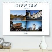 Gifhorn entdecken (Premium, hochwertiger DIN A2 Wandkalender 2021, Kunstdruck in Hochglanz)