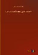 Six Centuries of English Poetry