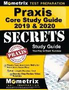 Praxis Core Study Guide 2019 & 2020 Secrets - Praxis Core Academic Skills for Educators Exam Prep, Full-Length Practice Test, Step-By-Step Review Vide