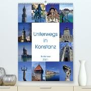 Unterwegs in Konstanz (Premium, hochwertiger DIN A2 Wandkalender 2021, Kunstdruck in Hochglanz)