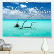 Mutter Natur (Premium, hochwertiger DIN A2 Wandkalender 2021, Kunstdruck in Hochglanz)