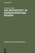 Die Bronzezeit im nordmainischen Hessen