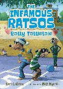 The Infamous Ratsos: Ratty Tattletale