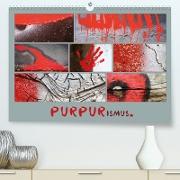 PURPURismus (Premium, hochwertiger DIN A2 Wandkalender 2021, Kunstdruck in Hochglanz)