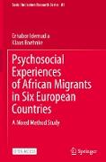 Psychosocial Experiences of African Migrants in Six European Countries