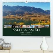 Kaltern am See (Premium, hochwertiger DIN A2 Wandkalender 2021, Kunstdruck in Hochglanz)