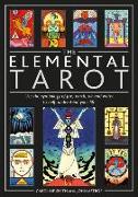 Elemental Tarot: Use the Symbology of Fire, Earth, Air and Water to Help Understand Your Life