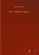 Was It Right to Forgive?