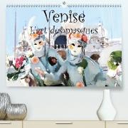 Venise l'art des masques (Premium, hochwertiger DIN A2 Wandkalender 2021, Kunstdruck in Hochglanz)