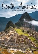 South America - A magical journey (Wall Calendar 2021 DIN A4 Portrait)