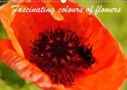 Fascinating colours of flowers (Wall Calendar 2021 DIN A3 Landscape)