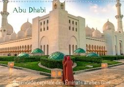 Abu Dhabi - Splendide capitale des Émirats arabes unis (Calendrier mural 2021 DIN A3 horizontal)