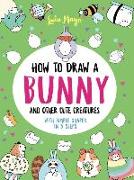 How to Draw a Bunny and Other Cute Creatures with Simple Shapes in 5 Steps