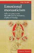 Emotional Monasticism