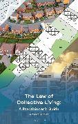 The Law of Collective Living: A Practitioner's Guide