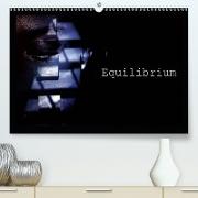 Equilibrium (Premium, hochwertiger DIN A2 Wandkalender 2021, Kunstdruck in Hochglanz)