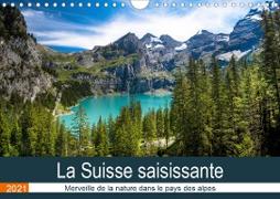 La Suisse saisissante (Calendrier mural 2021 DIN A4 horizontal)