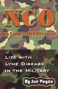 NCO - No Compassion Observed