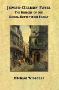 Jewish-German Fates: The History of the Sichel-Rottenstein Family