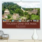 Yucatán Land der Maya (Premium, hochwertiger DIN A2 Wandkalender 2021, Kunstdruck in Hochglanz)
