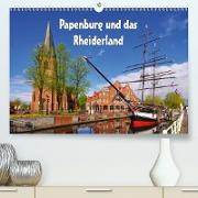Papenburg und das Rheiderland (Premium, hochwertiger DIN A2 Wandkalender 2021, Kunstdruck in Hochglanz)