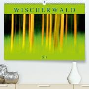 Wischerwald (Premium, hochwertiger DIN A2 Wandkalender 2021, Kunstdruck in Hochglanz)