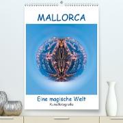 MALLORCA. Eine magische Welt (Premium, hochwertiger DIN A2 Wandkalender 2021, Kunstdruck in Hochglanz)