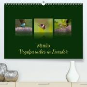 Mindo, Vogelparadies in Ecuador (Premium, hochwertiger DIN A2 Wandkalender 2021, Kunstdruck in Hochglanz)