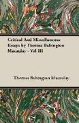 Critical and Miscellaneous Essays by Thomas Babington Macaulay - Vol III