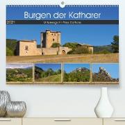 Burgen der Katharer - Unterwegs im Pays Cathare (Premium, hochwertiger DIN A2 Wandkalender 2021, Kunstdruck in Hochglanz)