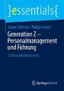Generation Z – Personalmanagement und Führung