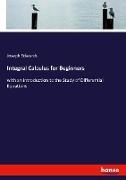 Integral Calculus for Beginners