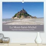 Le Mont-Saint-Michel - Sagenumwobener Klosterberg im Watt (Premium, hochwertiger DIN A2 Wandkalender 2021, Kunstdruck in Hochglanz)