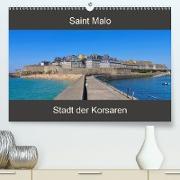 Saint Malo - Stadt der Korsaren (Premium, hochwertiger DIN A2 Wandkalender 2021, Kunstdruck in Hochglanz)