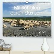 Mit Schafen durch das Jahr (Premium, hochwertiger DIN A2 Wandkalender 2021, Kunstdruck in Hochglanz)