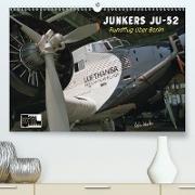 Junkers Ju-52 Rundflug über Berlin (Premium, hochwertiger DIN A2 Wandkalender 2021, Kunstdruck in Hochglanz)