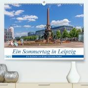 Ein Sommertag in Leipzig (Premium, hochwertiger DIN A2 Wandkalender 2021, Kunstdruck in Hochglanz)