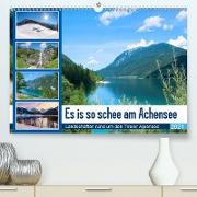 Es is so schee am Achensee 2021 (Premium, hochwertiger DIN A2 Wandkalender 2021, Kunstdruck in Hochglanz)