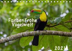 Farbenfrohe Vogelwelt (Tischkalender 2021 DIN A5 quer)