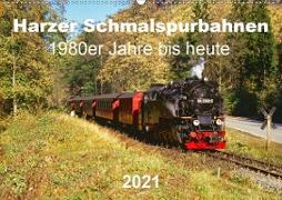 Harzer Schmalspurbahnen 1980er Jahre bis heute (Wandkalender 2021 DIN A2 quer)