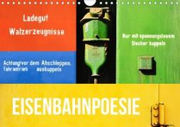 EISENBAHNPOESIE (Wandkalender 2021 DIN A4 quer)