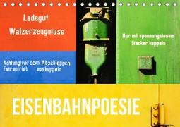 EISENBAHNPOESIE (Tischkalender 2021 DIN A5 quer)