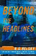 Beyond the Headlines