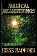 Magical Meanderings: A Collection of Short Fiction