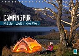 Camping pur - Mit dem Zelt in der Welt (Tischkalender 2021 DIN A5 quer)