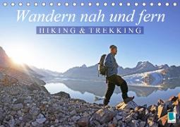 Wandern nah und fern: Hiking und Trekking (Tischkalender 2021 DIN A5 quer)